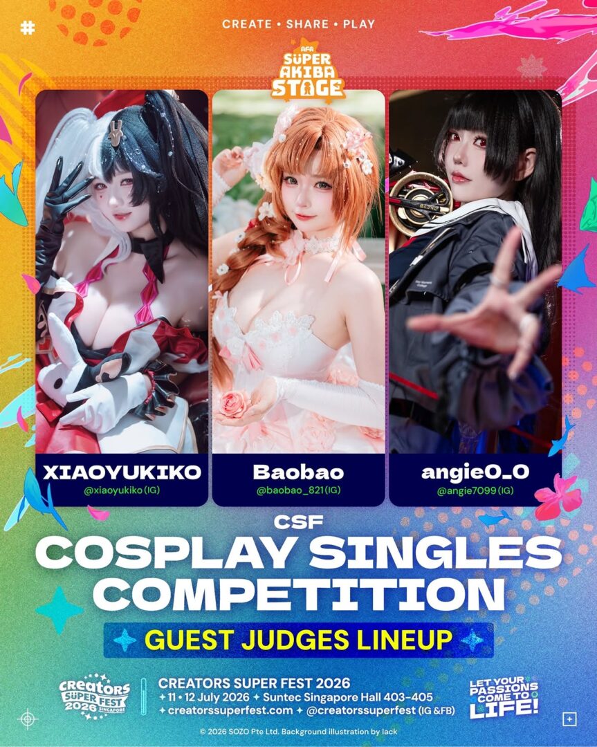 Creators Super Fest Singapore 2026 #csf26 the stage is set, and the judges are ready!✨introducing the guest judges for the cosplay