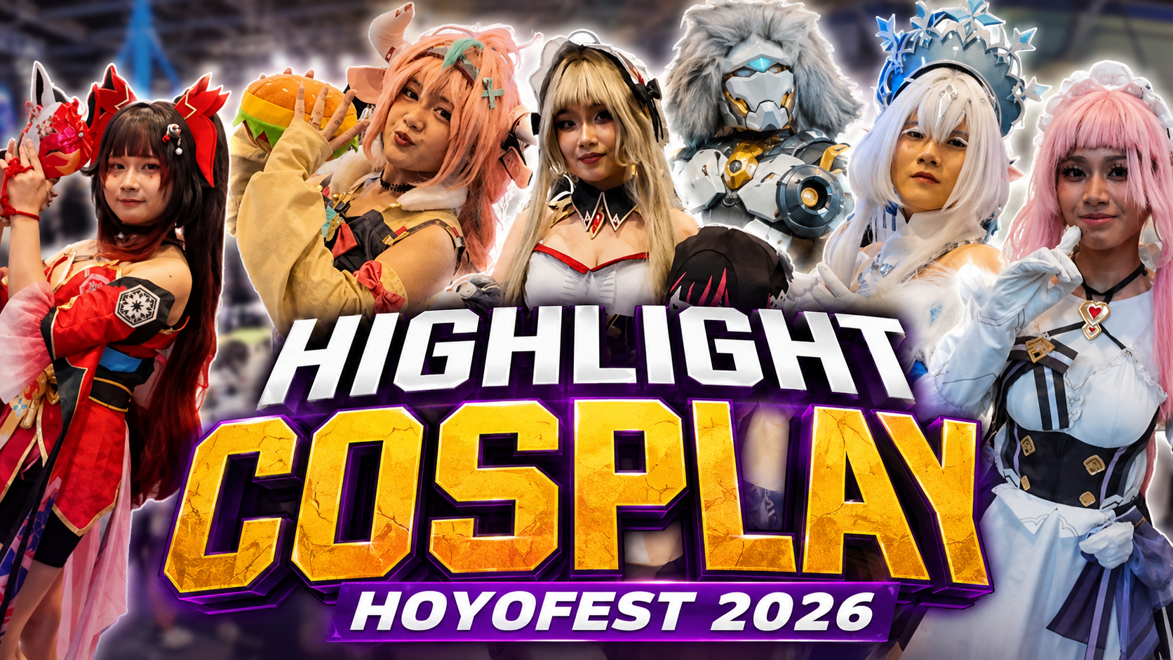 hightlight cosplay hoyofest 2026